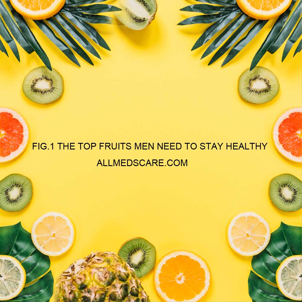 Top Fruits Men Need to Stay Healthy Allmedscare.com