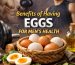 Benefits of Having Eggs for Men