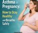 Asthma During Pregnancy